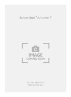 Juventud Vol. 1 For Guitar 