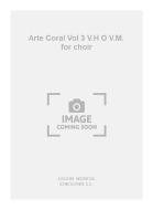 Arte Coral Vol. 3 V.H O V.M. For Choir 
