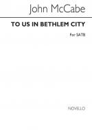 To Us In Bethlehem City 