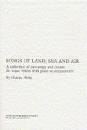 Songs Of Land, Sea And Air 