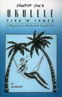 Jumpin' Jim's Ukulele Tips 'N' Tunes 