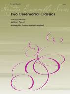 Two Ceremonial Classics 
