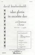 Ideo Gloria In Excelsis Deo 