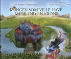 Kongen Som Ville Have Mere... 