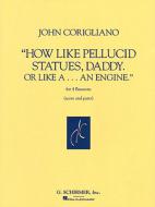 How Like Pellucid Statues Daddy 