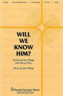 Will We Know Him? 