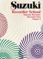 Suzuki Recorder School Vol. 3 
