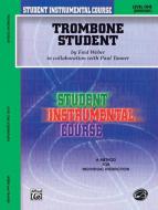 Trombone Student, Level 1 