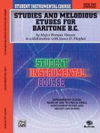 Studies And Melodious Etudes For Baritone (B.C.), Level 2 