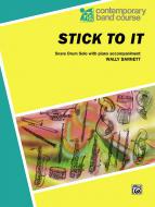 Stick to It 
