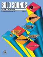 Solo Sounds for Trumpet Vol. 1, Levels 1-3 