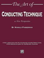 The Art of Conducting Technique 