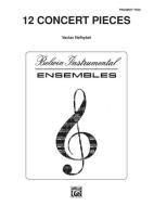 Twelve Concert Pieces 