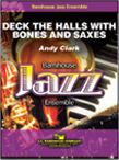 Deck The Halls With Bones And Saxes 