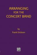 Arranging for the Concert Band 