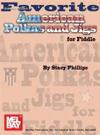 Favorite American Polkas & Jigs For Fiddle 
