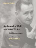 Ändere die Welt, sie braucht es 