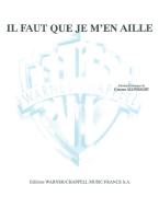 Il Faut Que Je M'En Aille 