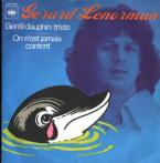 Gentil Dauphin Triste 