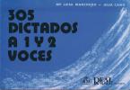 305 Dictados à 1 y 2 Voces 