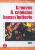 Grooves & Cohésion Basse / Batterie 