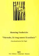 Fürwahr, Er trug unsere Krankheit 