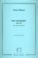 Incantations Op. 201 Choeurs Hommes A Cappella 
