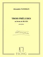 3 Préludes en Forme de Blues 