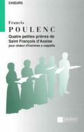 Quatre petites prières de Saint Francoise d'Assise 