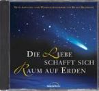 Die Liebe schafft sich Raum auf Erden (Playback-CD) 