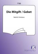 Die Mitgift/Gebet 