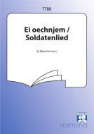 Ei oechnjem / Soldatenlied 
