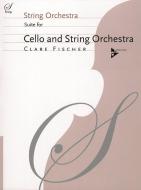 Suite for Cello and String Orchestra 