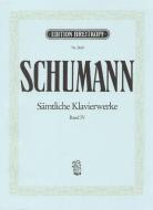 Sämtliche Klavierwerke 4 