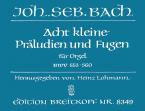 8 Little Preludes and Fugues 