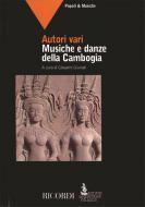 Musiche e Danze Della Cambogia Edizione Italiana a 