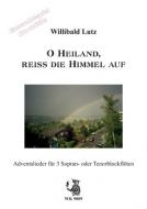 Ensemblespiel Blockflöte: O Heiland,reiss die Himmel auf 