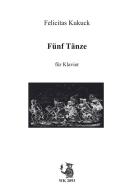 Fünf kleine Tänze für Klavier 