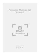 Formation Musicale: Im3 Vol.2 
