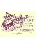 Art de Sonner La Trompe Vol.1 