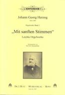 Mit sanften Stimmen Leichte Orgelwerke 
