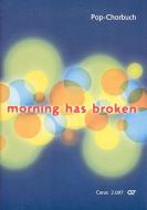 Morning has broken: Gib uns Frieden jeden Tag 