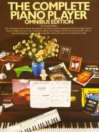 The Complete Piano Player: Omnibus Edition 