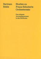 Studien zu Franz Schuberts Orchestersatz 
