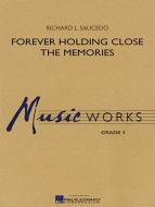 Forever Holding Close The Memories Standard