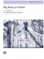 Big Brass On Patrol Standard