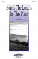 Surely The Lord Is In This Place 