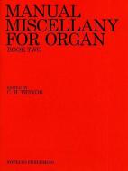 Manual Miscellany for Organ Book 2 