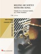 Killing Me Softly With His Song 