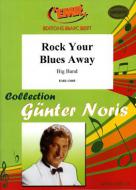 Rock Your Blues Away Standard